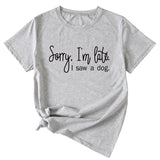 Sorry I'm Late Letter Printed Women's Casual Round Neck Short Sleeved Shirt