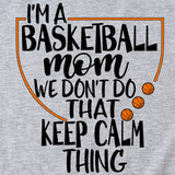 The Letters I'm A Basketball Mom Round Neck Short Sleeves