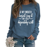 IF MY MOUTH DOESNT CREW NECK LOOSE LONG SLEEVE SWEATER