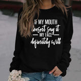 IF MY MOUTH DOESNT CREW NECK LOOSE LONG SLEEVE SWEATER