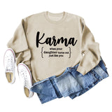 Karma When Your Lady Round Neck Long Sleeve Shirt Loose Sweater