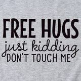Free Hugs Just Kidding Women's Short Sleeved T-shirt