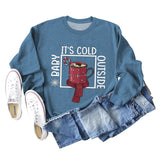 Baby, It's Cold Outside The Name Print Loose Long-sleeved Sweatshirt