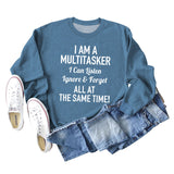 I AM A MULTITASKER CREW NECK LOOSE LS WOMEN'S SWEATER