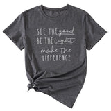 English Letter See The Good Be The Light Short-sleeved T-shirt