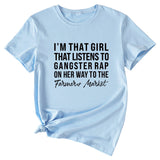 Letter I'm That Girl That Listens To Loose Short Sleeved T-shirt