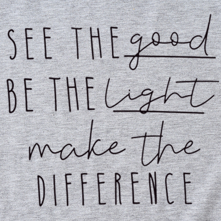 English Letter See The Good Be The Light Short-sleeved T-shirt