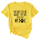 Letter You Can't Tell Me Women's Round Neck Short Sleeved T-shirt