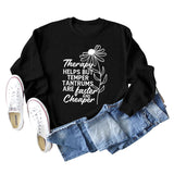 Therapy Helps But Temper Round Neck Letter Long Sleeve T-Shirt Women