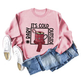 Baby, It's Cold Outside The Name Print Loose Long-sleeved Sweatshirt