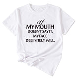 If my mouth can&#039;t say it, loose-fitting short-sleeved girl