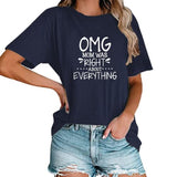 Tees Women OMG My Mother was Right About Everything Graphic T-Shirt