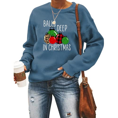 Women Balls Deep In Christmas Sweatshirt Funny Christmas Clothing