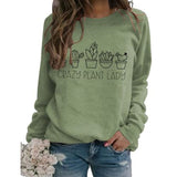 Women Crazy Plant Lady Sweatshirt Plant Mom Shirt