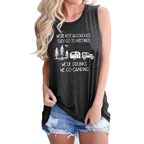 Women We're not Alcoholics They Go to Meetings We're Drunks We Go Camping T-Shirt Funny Camper Shirt