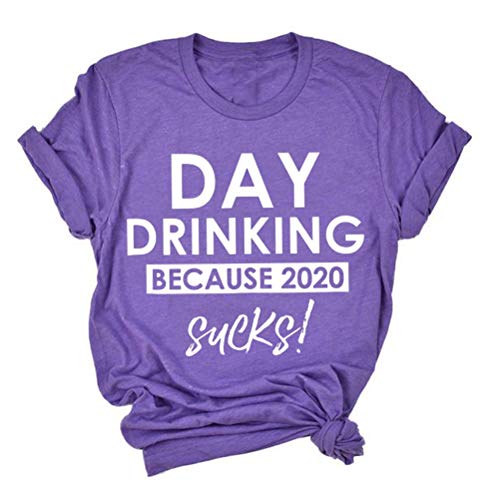 Women Day Drinking T-Shirt Because 2020 Sucks Funny T-Shirt