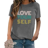 Women Love Your Self T-Shirt