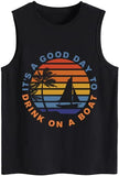 Women Funny Vacay Tank It's A Good Day to Drink on A Boat Drinking Tops
