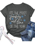 Women It's The Most Freaking Cold Time of The Year T-Shirt
