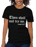 Women Thou Shall Not Try Me Mood 24:7 T-Shirt
