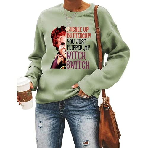 Women Buckle Up Buttercup You Just Flipped My Witch Switch Halloween Sweatshirt