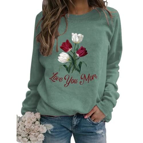 Mother's Day Sweatshirt Women Love You Mom Shirt