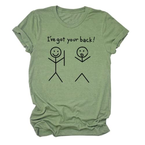 Women I've Got Your Back Shirt Funny Graphic Tees