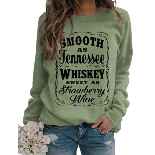Whiskey Drinking Sweatshirt Women Smooth As Tennessee Whiskey Shirt