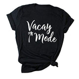 Women Vacay Mode T-Shirt Graphic T-Shirt Casual Vacay Mode Shirt Vacation Shirt