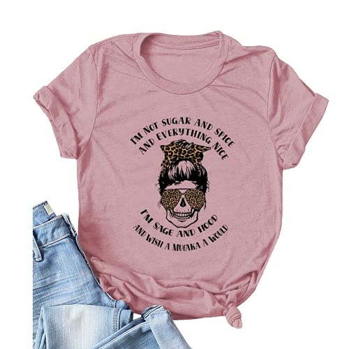 Women I'm Not Sugar and Spice and Everything Nice T-Shirt