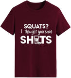 Women Funny Workout T-Shirt Squats I Thought You Said Shots Tees Tops