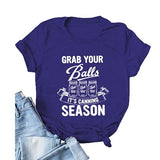 Women Grab Your Balls It's Canning Season Tee Shirt