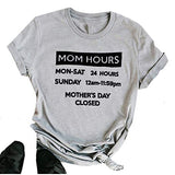 Women MOM Hours T-Shirt Mom Shirt