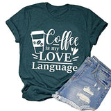 Coffee is My Love Language Funny T-Shirt for Women Coffee Shirt Coffee Lover Gift