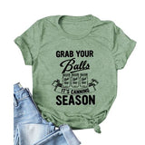 Women Grab Your Balls It's Canning Season Tee Shirt