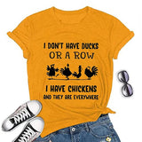 I Have Chickens and They are Everywhere T-Shirt for Women Graphic Shirt