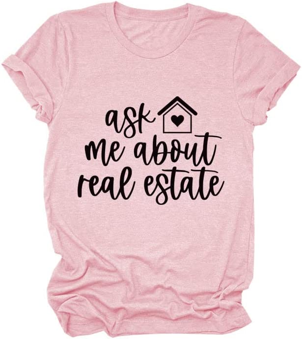Real Estate Agent Tees Women Ask Me About Real Estate Realtor T-Shirt