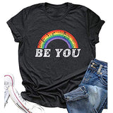 Women Be You T-Shirt Rainbow Shirt