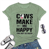 Women Cows Make Me Happy You Not So Much T-Shirt Funny Cow Shirt