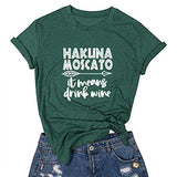 Women Hakuna Moscato T-Shirt Graphic Shirt