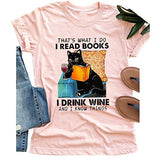 Women That's What I Do I Read Books I Drink Wine and I Know Things Cat Vintage Pet Lover Tshirt