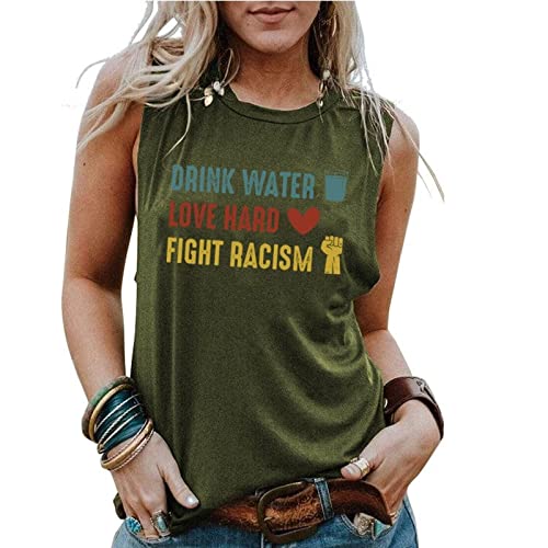 Women Drink Water Love Hard Fight Racism Graphic Tank Tops