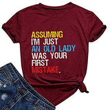 Women Assuming I'm Just an Old Man was Your First Mistake T-Shirt Women Graphic Tee Shirt