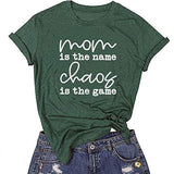Women Mom is The Name Chaos is The Game T-Shirt