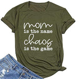 Women Mom is The Name Chaos is The Game T-Shirt Mom Shirt
