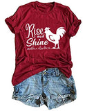 Women Rise and Shine Mother Cluckers Cute T-Shirt