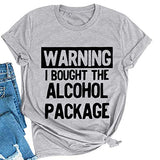 Women Warning I Bought The Alcohol Package T-Shirt Day Drinking Shirt