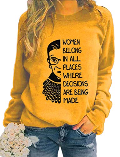 Women Long Sleeve Women Belong in All Places Sweatshirt Women Graphic Shirt
