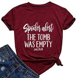 Women Spoiler Alert The Tomb was Empty Luke 24:24 T-Shirt