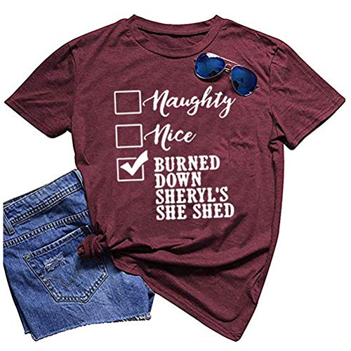Women Naughty Nice Burned Down Sheryl's She Shed T-Shirt